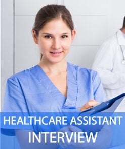 Healthcare Assistant Interview Questions and Answers