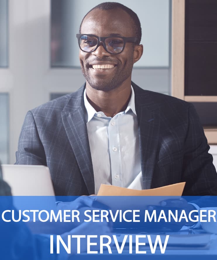 21 Successful Customer Service Manager Interview Questions Answers