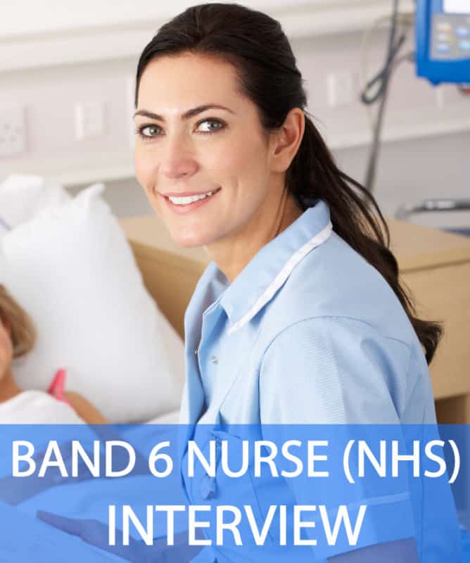 Band 6 Nurse NHS Interview Questions Answers 24 Proven