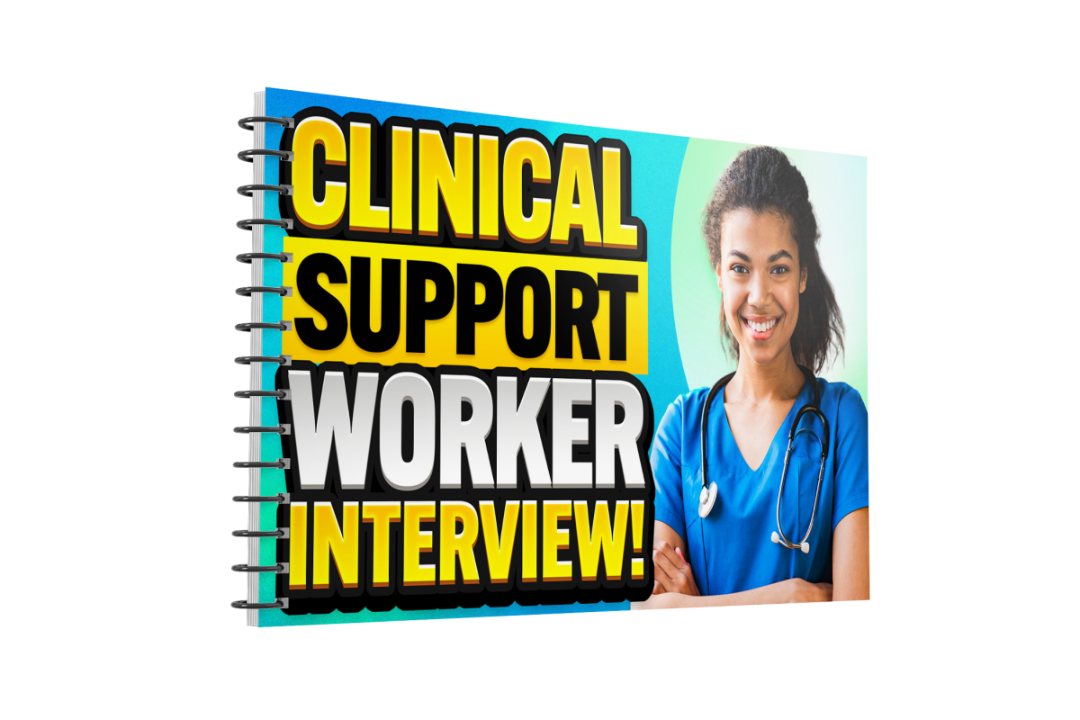 Clinical Support Worker Interview Questions & Answers Guide