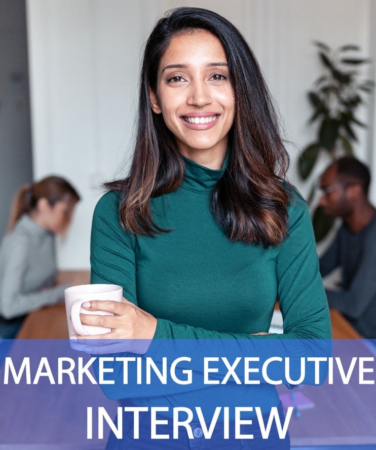 21 Marketing Executive Interview Questions & Answers | Insider's Guide