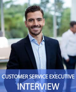 Customer Service Executive Interview Questions and Answers