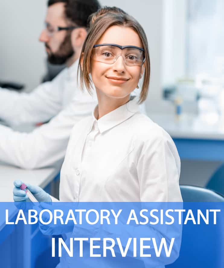 21 Laboratory Assistant Interview Questions & Answers Proven Answers