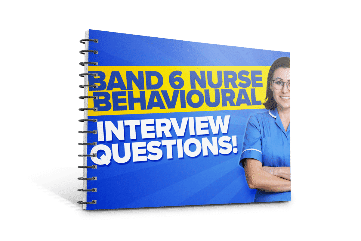 NHS Band 6 Behavioural Interview Questions & Answers