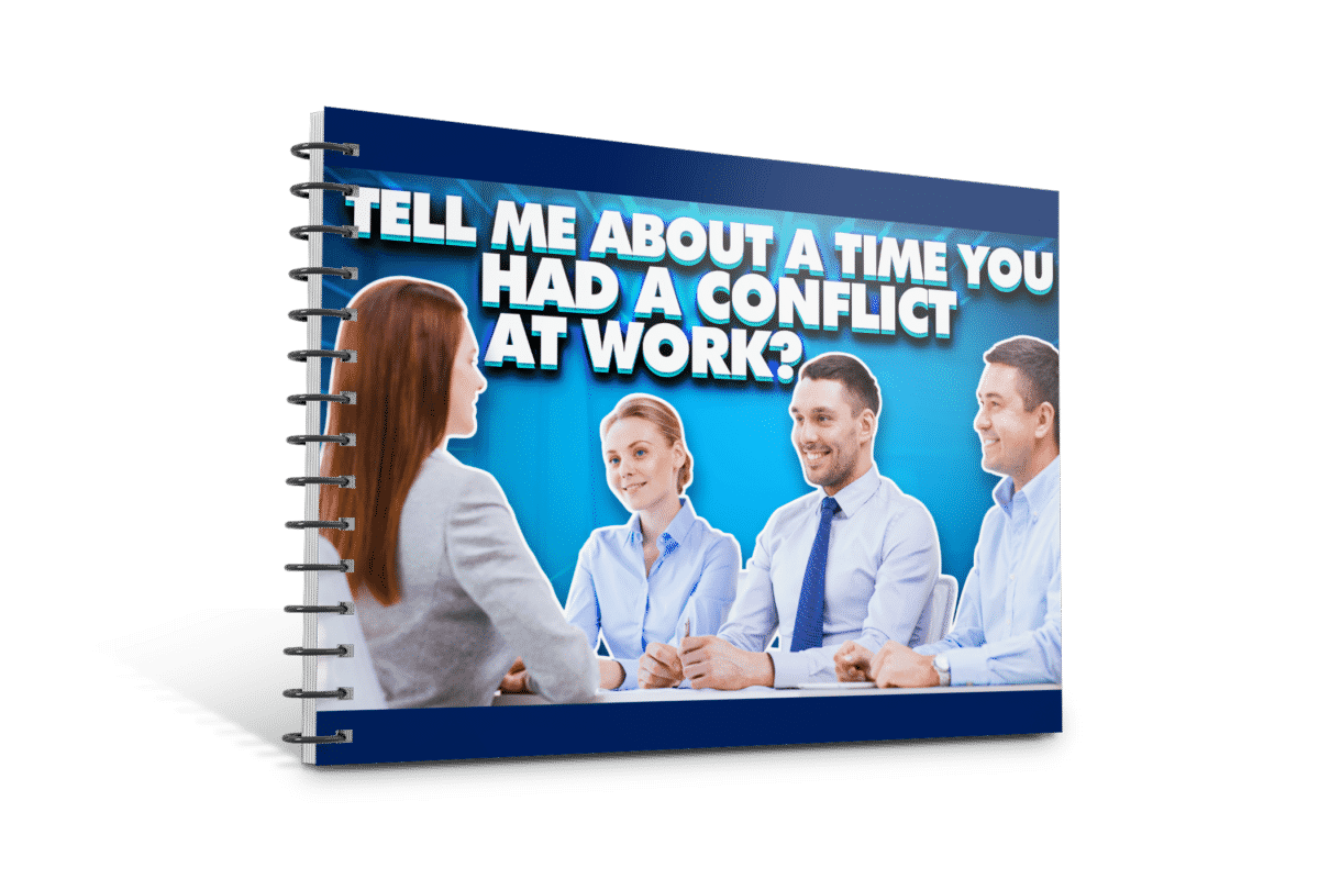 Tell me a time you had a conflict at work interview question guide