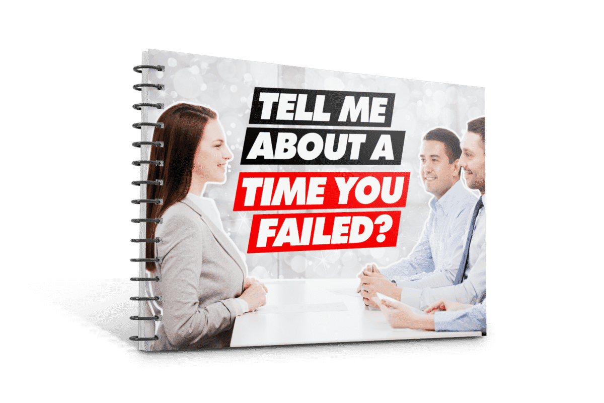 "Tell me about a time you failed?" Interview Question Guide