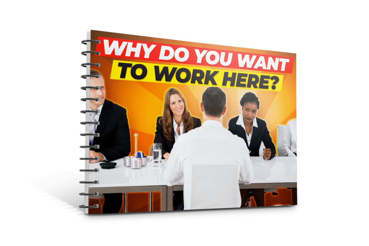 Why Do You Want To Work Here? Interview Question Guide