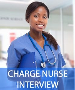 Charge Nurse Interview Questions and Answers