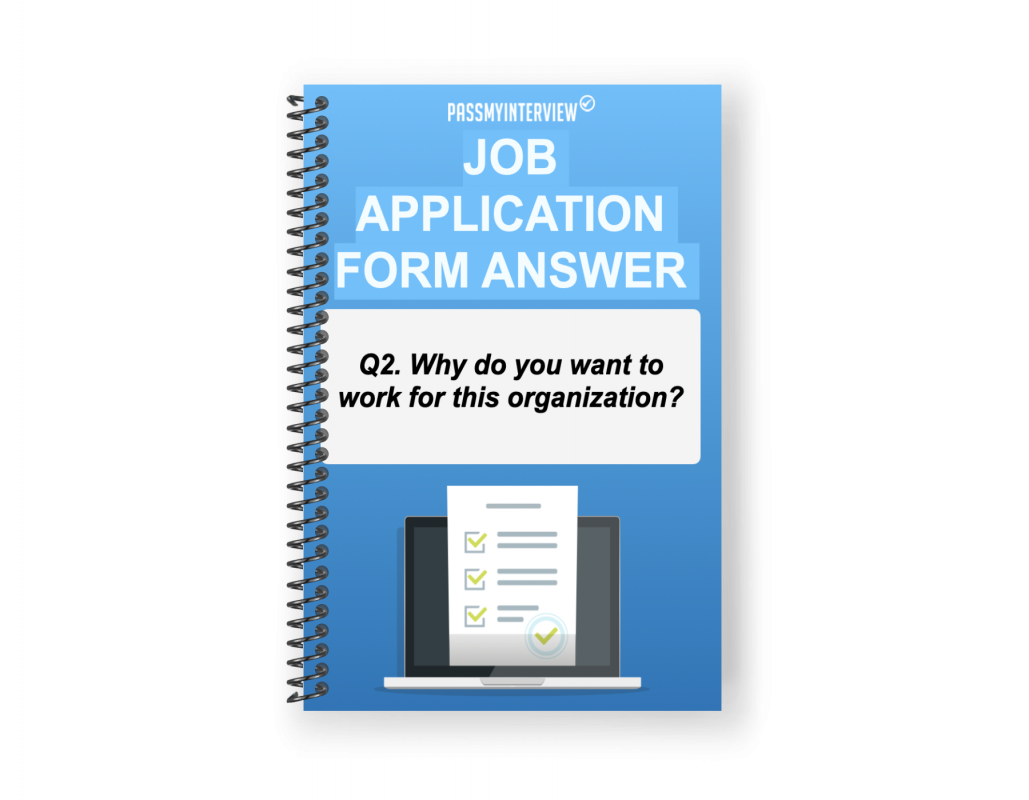 JOB APPLICATION FORM QUESTION #2 Why do you want to work for this organization?