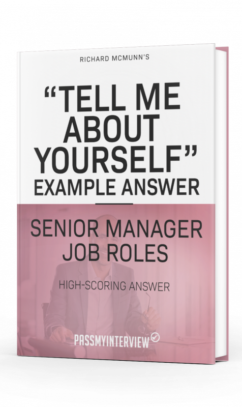 Tell Me About Yourself Example Answer for Senior Manager Job Roles