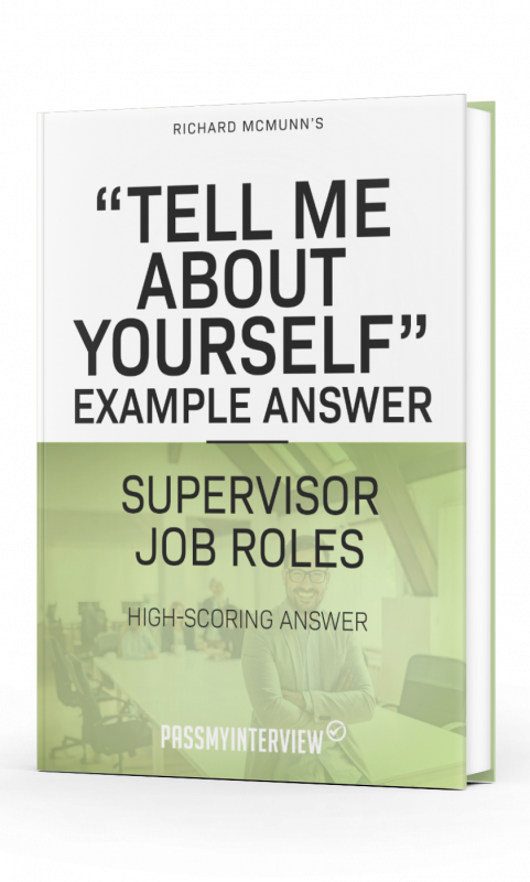 Tell Me About Yourself Example Answer for Supervisor Job Roles