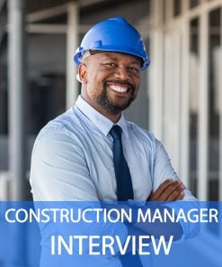 Construction Manager Interview Questions and Answers