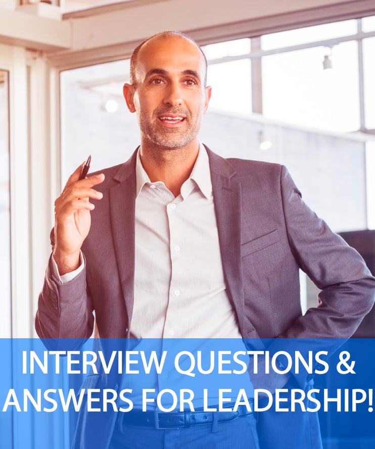 22-interview-questions-answers-for-leadership-insider-s-tips