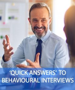 Top 21 'Quick Answers' to Behavioural Interview Questions