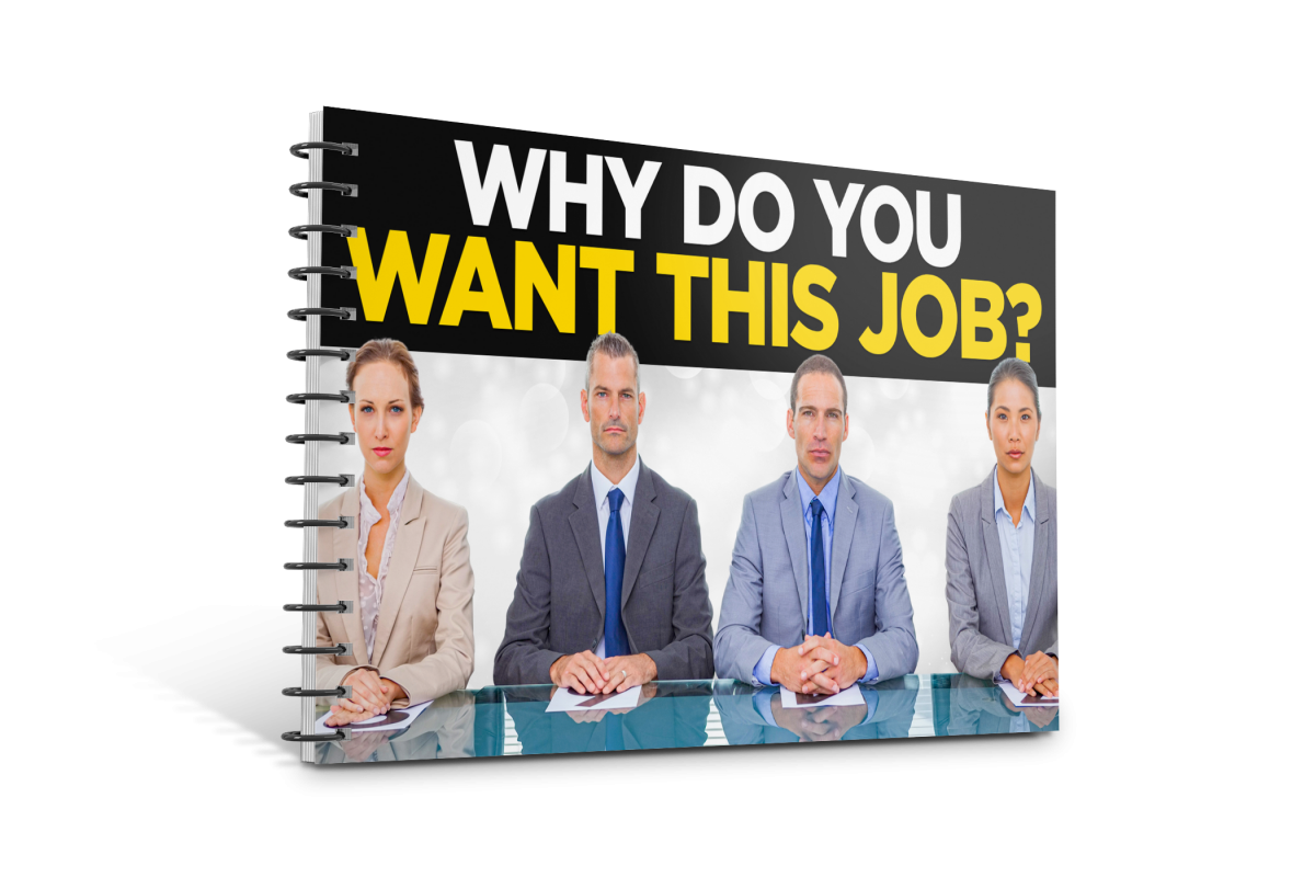 WHY DO YOU WANT THIS JOB? Interview Question