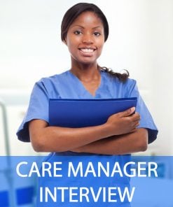 Care Manager Interview Questions and Answers
