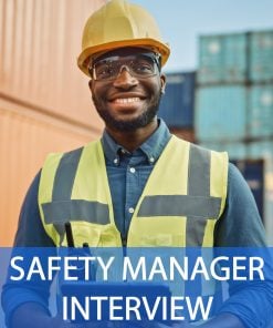 Safety Manager Interview Questions and Answers