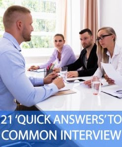 21 Quick Answers to Common Interview Questions and Answers
