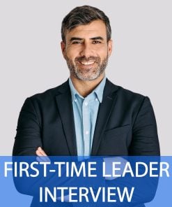 First-Time Leader Interview Questions and Answers