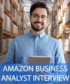 Amazon Business Analyst Interview Questions and Answers