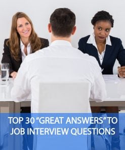 TOP 30 “GREAT ANSWERS” TO JOB INTERVIEW QUESTIONS