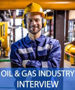 Oil and Gas Industry Interview Questions and Answers