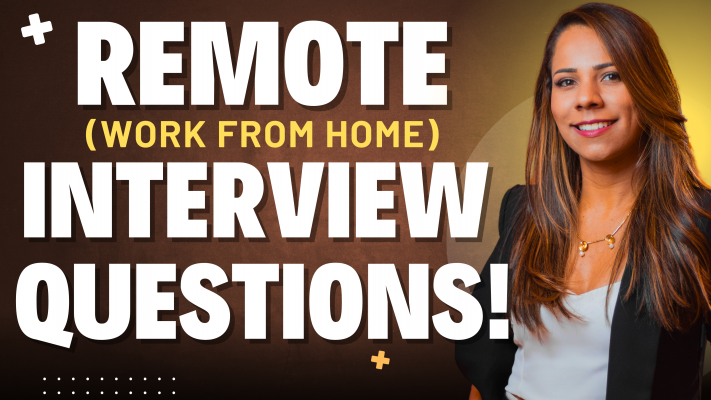 17 REMOTE (WORK FROM HOME) INTERVIEW QUESTIONS & ANSWERS!