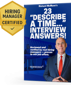 DESCRIBE A TIME... INTERVIEW QUESTIONS & ANSWERS GUIDE FOR BEHAVIORAL INTERVIEW QUESTIONS