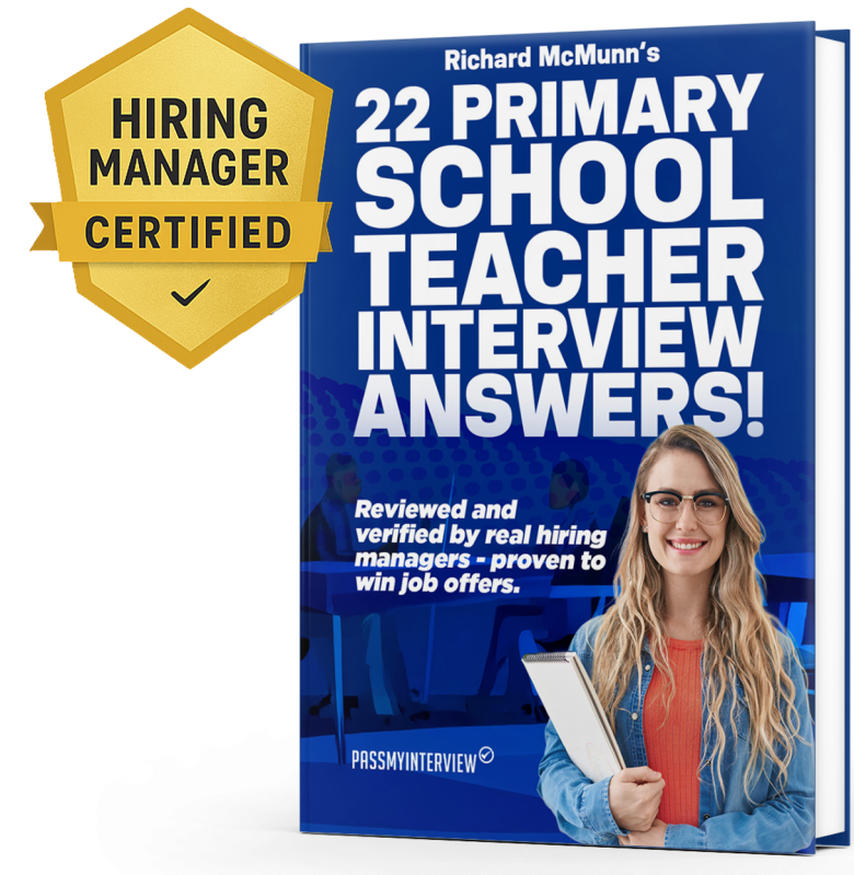 22 PRIMARY SCHOOL TEACHER ANSWERS TO TOUGH INTERVIEW ANSWERS GUIDE