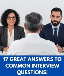 17 Great Answers to Common Interview Questions